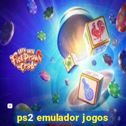 ps2 emulador jogos